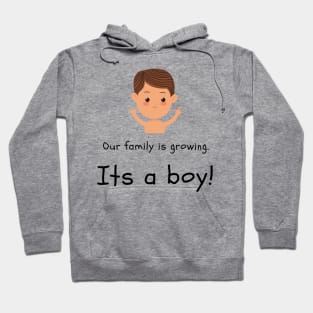 Love this 'Our family is growing. Its a boy' t-shirt! Hoodie